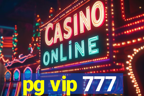 pg vip 777